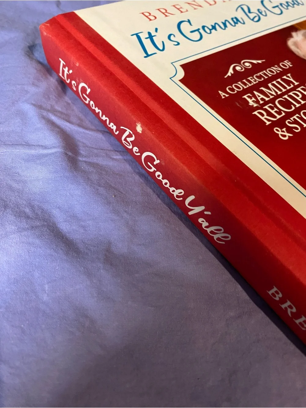 It's Gonna Be Good Y'all Cookbook by — Brenda Gantt